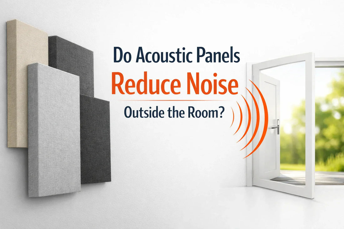 Do Acoustic Panels Reduce Noise Outside the Room?