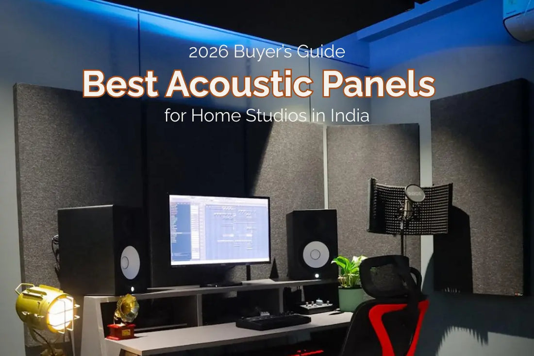 Best Acoustic Panels for Home Studios in India
